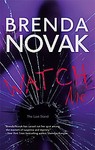 Watch Me by Brenda Novak (2008, Paperback)