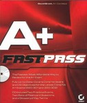 A+ Fast Pass by Faithe Wempen (2003, Package)