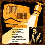 Patsy Cline - Country Spotlight: Patsy Cline