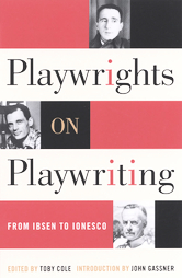 Playwrights on Playwriting by Toby Cole (2001, Paperback)