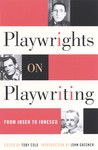 Playwrights on Playwriting by Toby Cole (2001, Paperback)