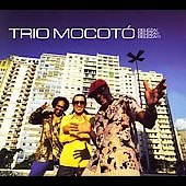 Beleza! Beleza!! Beleza!!! [Digipak] * by Trio Mocoto (CD, Oct-2005, Crammed Discs)