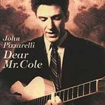 Dear Mr. Cole - John  Pizzarelli