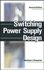 Switching Power Supply Design by Abraham I. Pressman (1997, Hardcover, Subsequent Edition)