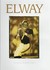 Elway by Elise Glading, John Elway, Marc Serota (1998, Hardcover)