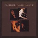 The Benoit/Freeman Project 2 * by Benoit/Freeman Project (The) (CD, Jul-2004, Peak Records)