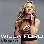 Willa Was Here [HyperCD] by Willa Ford (CD, Jul-2001, Atlantic USA)