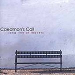 Long Line of Leavers by Caedmon's Call (Cassette, Oct-2000, Essential Records USA)