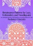 Renaissance Patterns for Lace and Embroidery; An Unabridged Facsimile of the 'Singuliers Et Nouveaux Pourtraicts' of 1587. by Federico Vinciolo (1971, Paperback)