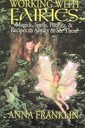 Working With Fairies by Anna Franklin (2005, Paperback)