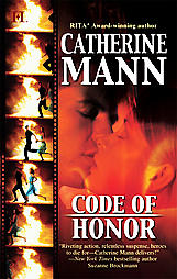 Code Of Honor by Catherine Mann (2005, Paperback)
