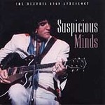 Elvis Presley - Suspicious Minds (CD 1999)