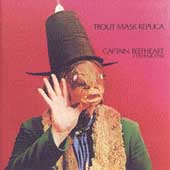 Captain Beefheart & His Magic Band - Trout Mask Replica (2000)