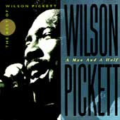 A Man and a Half: Best of Wilson Pickett by Wilson Pickett (CD, Apr-1992, 2 Discs, Rhino Records USA)