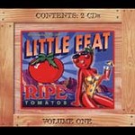 Ripe Tomatos Vol. 1 by Little Feat (CD, Jun-2002, 2 Discs, Hot Tomato Records)