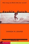 Double Dutch by Sharon M. Draper (2004, Paperback)