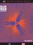 Blue Man Group - The Complex (DVD Audio, 2004)