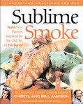 Sublime Smoke by Bill Jamison, Cheryl Alters Jamison (2004, Paperback)