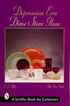 Depression Era Dime Store Glass by C. L. Miller (1999, Paperback)