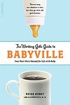 The Working Gal's Guide to Babyville by Allison Nied M.D., Paige Hobey (2006, Paperback)