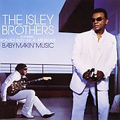 Baby Makin' Music by Isley Brothers (The) (CD, May-2006, Island Records USA)
