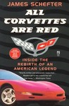 All Corvettes Are Red by James Schefter (1998, Paperback)