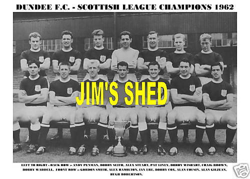 DUNDEE F.C.TEAM PRINT 1962 (SCOTTISH LEAGUE CHAMPIONS)  