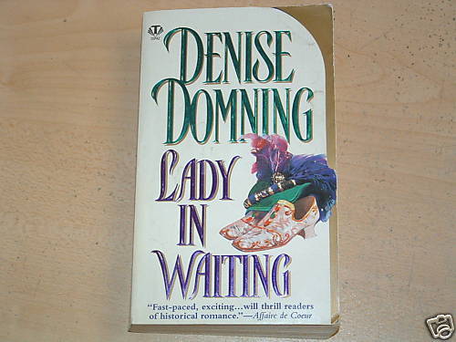 DENISE DOMNING Lady in Waiting PB Elizabethan Romance  